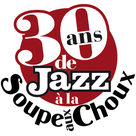 30 ans de Jazz à la Soupe aux Choux! à Grenoble