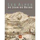Expo "Les Alpes de Jean Beins. Des cartes aux paysages 1604-1634"