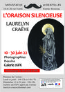 Exposition "L'Oraison Silencieuse" de Laurelyn Craëye
