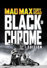 Cinéma : Mad Max Fury Road Black & Chrome Edition