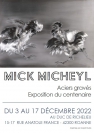 Mick MICHEYL, Aciers gravés - Exposition du centenaire