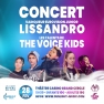 Concert avec Lissandro (vainqueur Eurovision Junior) et les talents The Voice Kids