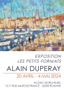 Exposition Alain DUPERAY " Les petits formats "