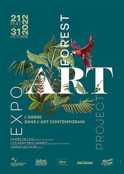 Expo "Forest Art Project" au Grand Séchoir de Vinay
