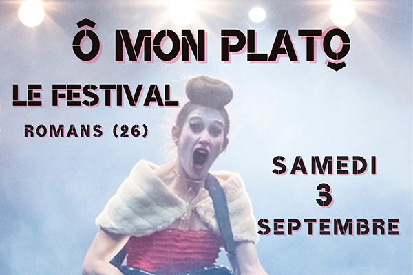 2e édition du Festival Ô Mon Plato 2022 à Romans-sur-Isère