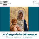 Expo "La Vierge de la délivrance" au musée Hébert de La Tronche